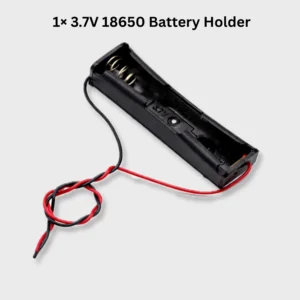 1 × 18650 Battery Holder (3.7V Li-ion Battery Case)