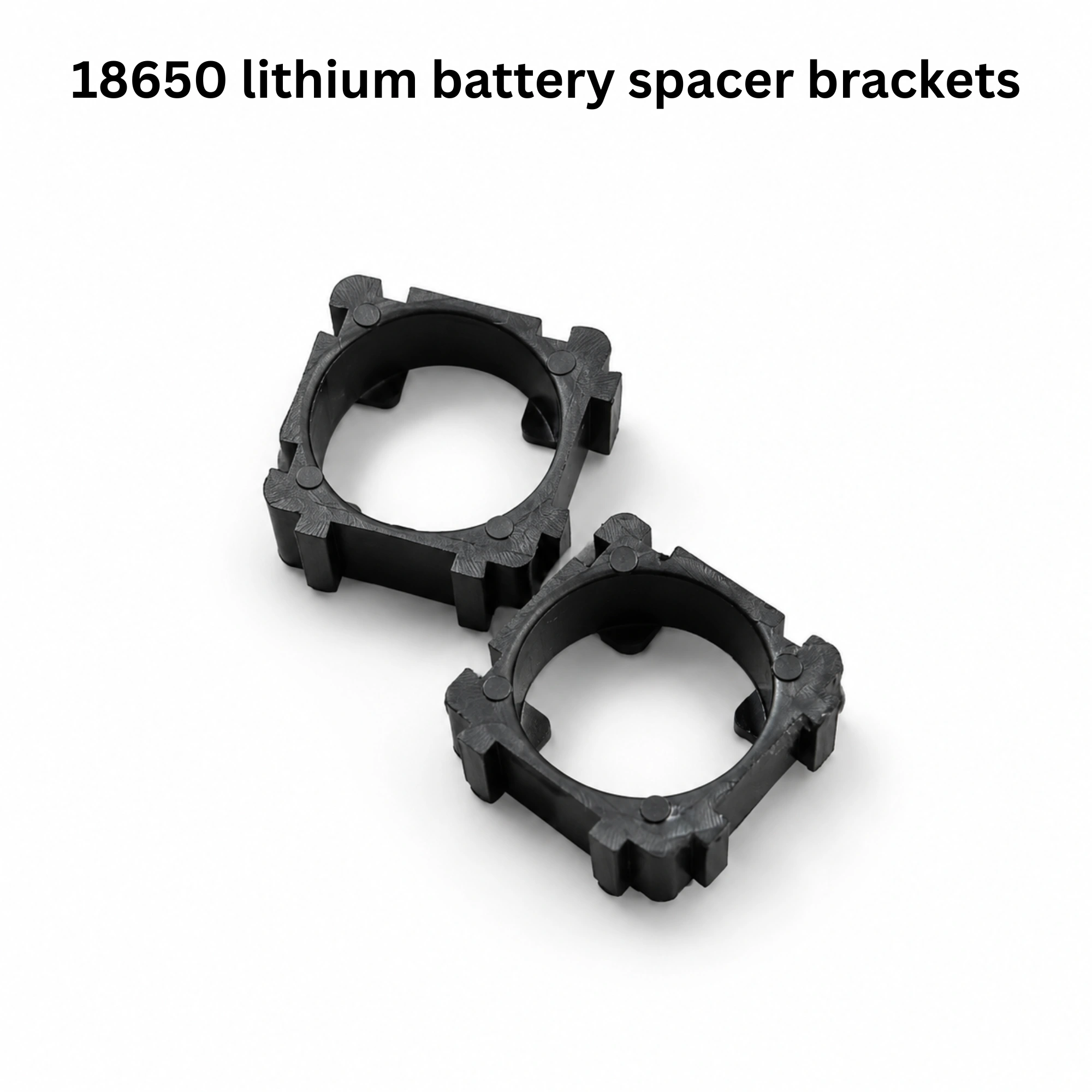 18650 Lithium Battery Spacer Brackets (2 Pcs)
